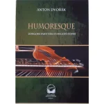 Vedd meg online Anton Dvorak Humoresque Zongora partitúra és hegedű stimm